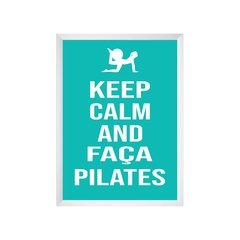 Quadro Keep Calm and Faça Pilates
