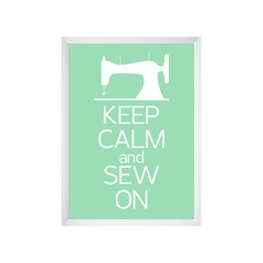 Quadro Keep Calm and sew on