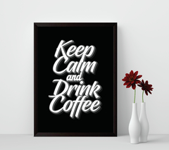Quadro Keep Calm and drink Coffee