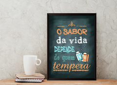 Quadro O sabor da vida depende de quem tempera