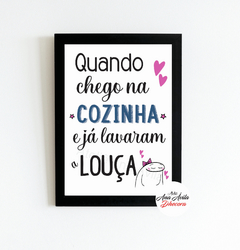 Quadro Quando eu chego na cozinha e já lavaram a louça - Ateliê Ana Ávila