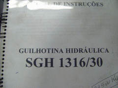 Manual Instruções Guilhotina Sorg Sgh 1316/30 -- 1071 Cc - Celiza Máquinas