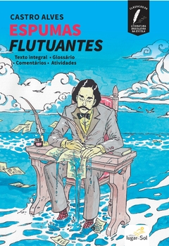 Espumas Flutuantes - Série Clássicos da Literatura Brasileira na Escola (lançamento)