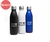 Botella Capacidad 750ML, Caramañola Acero 1 CAPA con Logo Impreso, CADA UNA, Venta minima x 100 unidades