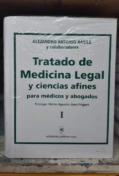 Tratado de Medicina Legal y ciencias afines para médicos y abogados. Encuadernado. AUTOR: Alejandro Antonio Basile.