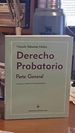 Derecho Probatorio. Parte General. AUTOR: Midón, Marcelo Sebastián