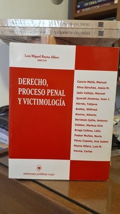 Derecho. Proceso penal y victimología. AUTOR: Reyna Alfaro, Luis Miguel