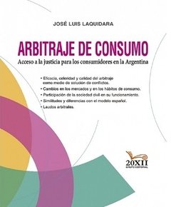Arbitraje de consumo AUTOR: Laquidara, José Luis