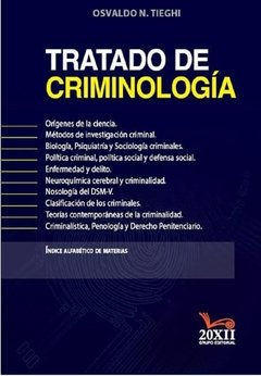 Tratado de criminología AUTOR: Tieghi, Osvaldo
