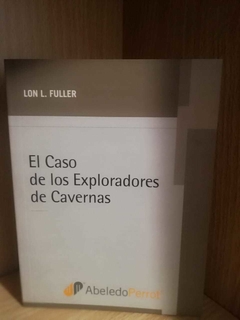 El caso de los exploradores de las cavernas. Lon Fuller.