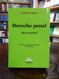 Derecho penal. Parte general AUTOR: CREUS, Carlos