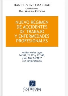 Nuevo régimen de accidentes de trabajo y enfermedades profesionales AUTOR: Marugo, Daniel S.