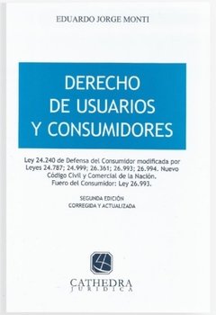 Derecho de usuarios y consumidores AUTOR: Monti, Eduardo J.