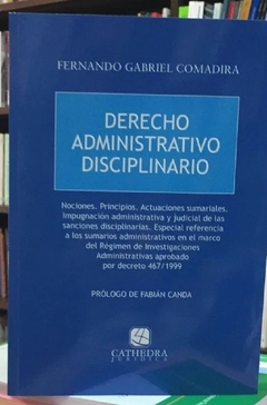 Derecho administrativo disciplinario - Comadira, Fernando G