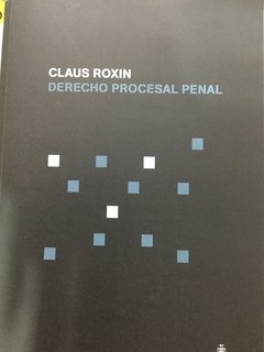 Derecho procesal penal AUTOR: Roxin, Claus