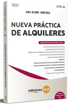 Nueva Práctica de Alquileres Implementación de la ley 27.551. AUTOR: De Caria Juan Carlos. Sulla Ivana