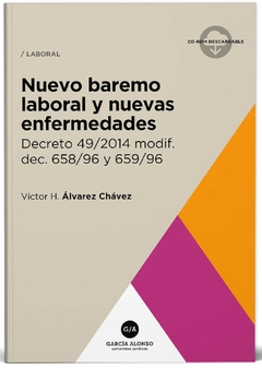 Nuevo Baremo laboral ART. Decreto 49/2014 comentado