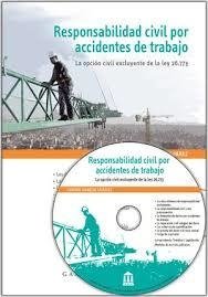 Responsabilidad civil por accidentes de trabajo AUTOR: Suárez, Carina V.