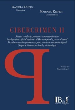 Cibercrimen II nuevas conductas penales y contravencionales AUTOR: Dupuy, Daniela