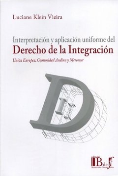 Derecho de la integración AUTOR: Klein Vieira, Luciane