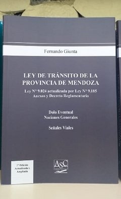 Ley de transito de la provincia de Mendoza. Ley 9.024. Fernando Giunta