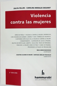Violencia contra las mujeres. Zulita Fellini - Carolina Morales Deganut