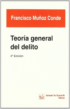 Teoría General del Delito por Francisco Muñoz Conde