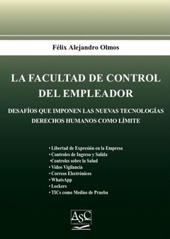 La Facultad de Control del Empleador. AUTOR: Félix Alejandro Olmos