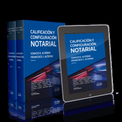 CALIFICACION Y CONFIGURACION NOTARIAL ALTERINI 2 TOMOS