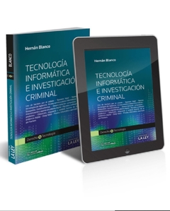 Tecnología informática e investigación criminal. + E-BOOK Autor: Blanco, Hernán