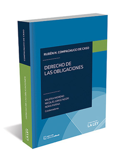 DERECHO DE LAS OBLIGACIONES ATOR: Compagnucci de Caso, Rubén H. Edicion 2018