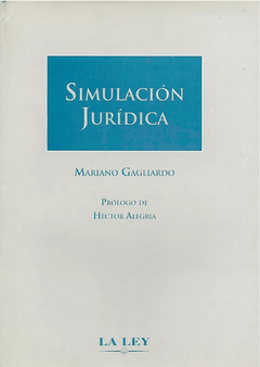 Simulación jurídica. AUTOR: Gagliardo, Mariano