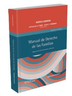 Manual de derecho de las familias. 2° edición ampliada y actualizada AUTOR: Herrera, Marisa