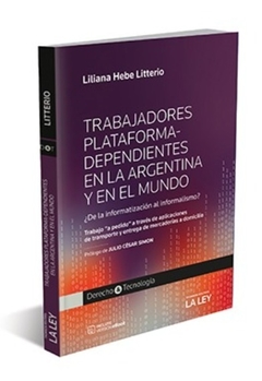 Trabajadores Plataforma. Dependientes en la Argentina y en el mundo. AUTOR: Litterio, Liliana.
