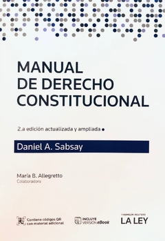 MANUAL DE DERECHO CONSTITUCIONAL Autor: Daniel A. Sabsay