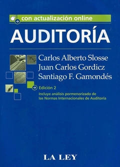 Auditoría. 2° edición (2010) Autor: Slosse Carlos.