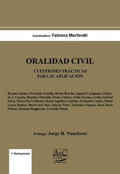 Oralidad Civil: Cuestiones prácticas para su aplicación. AUTOR: Fabiana Martinelli