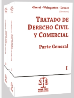 Tratado de derecho civil y comercial. Parte general. 2 tomos AUTOR: Ghersi - Weingarten