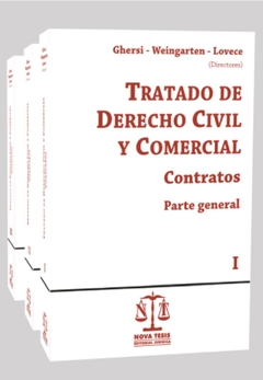Tratado de derecho civil y comercial. Contratos. Parte general y especial. 3 tomos AUTOR: Ghersi - Weingarten
