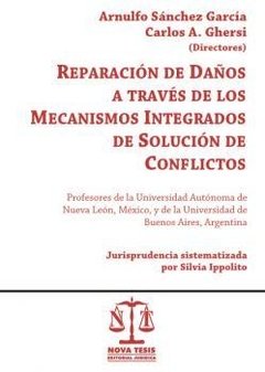 Reparación de daños a través de los mecanismos integrados de solución de conflictos AUTOR: Sanchez Garcia - Ghersi