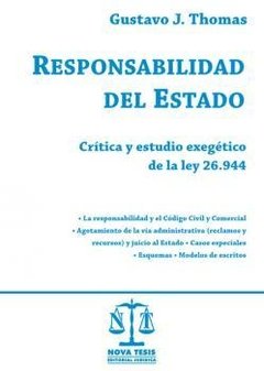 Responsabilidad del estado crítica y estudio exegético de la ley 26944 AUTOR: Thomas, Gustavo