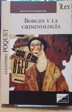 Borges y la criminología. AUTOR: Poquet Alejandro