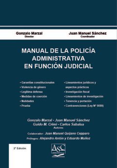 Manual de la policía administrativa en función judicial AUTOR: Marzal, Gonzalo