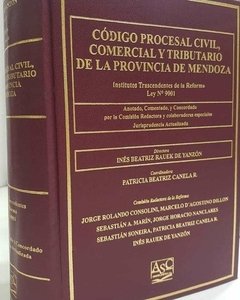 Código procesal civil, comercial y tributarios de Mendoza. Anotado, comentado y concordado. AUTOR: Rauek de Yanzón, Inés