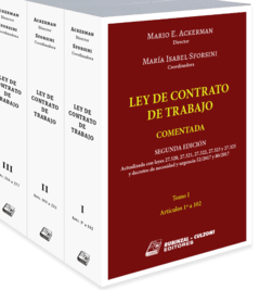 Ley de contrato de trabajo comentada. 2° edición 3 tomos rústica. AUTOR: Ackerman, Mario