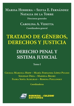 Tratado de géneros derechos y justicia - Derecho Penal y Sistema Judicial 2 tomos HERRERA Marisa