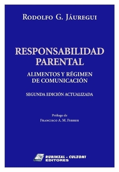 Responsabilidad parental Alimentos y régimen de comunicación .2ª edición actualizada - JAUREGUI