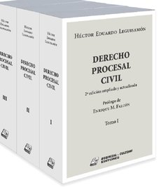 Derecho Procesal Civil 2ª Edición Ampliada Y Actualizada 3 Tomos. AUTOR: Leguisamon, Héctor Eduardo