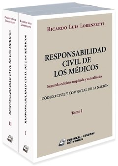 Responsabilidad civil de los médicos 2 tomos. AUTOR: Lorenzetti, Ricardo Luis