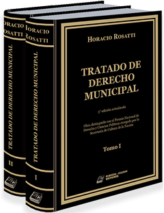 Tratado de Derecho Municipal. 5ª edición actualizada. 2 tomos Rústicos AUTOR: ROSATTI, Horacio